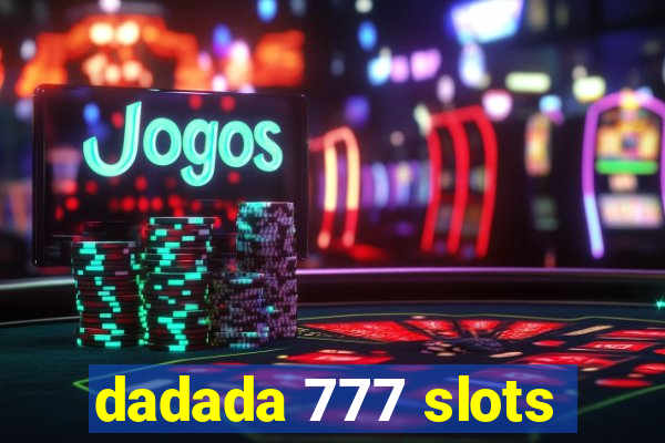 dadada 777 slots